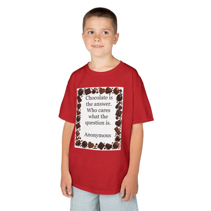 Kids Tee — "Chocolate is the answer. Who cares what the question is." Chocolate Border