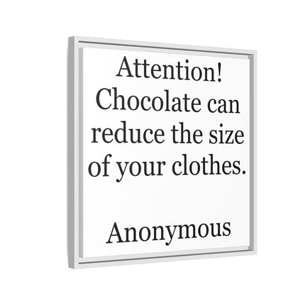 Framed Canvas Plaque – "Attention! Chocolate can reduce the size of your clothes."
