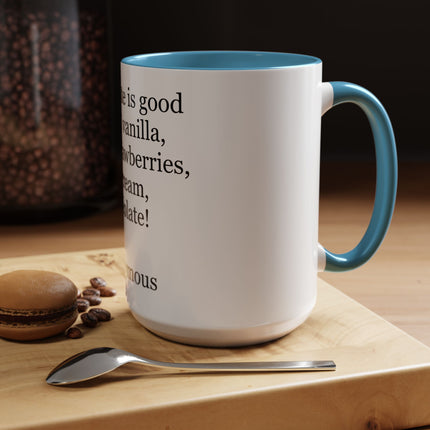 Chocolate Is Good With… Quote Coffee Mug — Funny Dessert Lover Ceramic Accent Mug