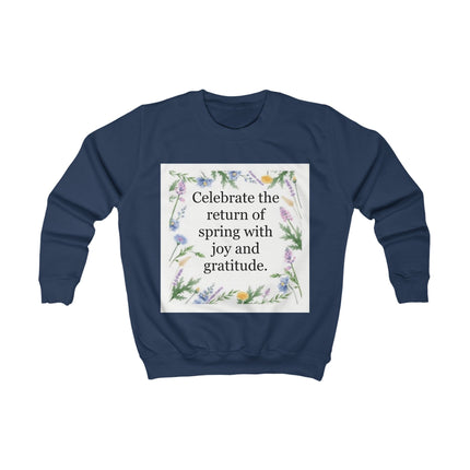 Kids Sweatshirt - "Celebrate the Return of Spring" Floral Quote Crewneck