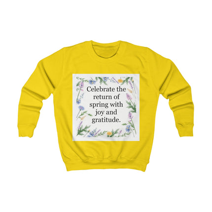 Kids Sweatshirt - "Celebrate the Return of Spring" Floral Quote Crewneck