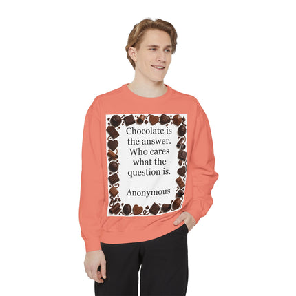 Chocolate Is the Answer Sweatshirt – Funny Quote Chocolate Lovers Pullover