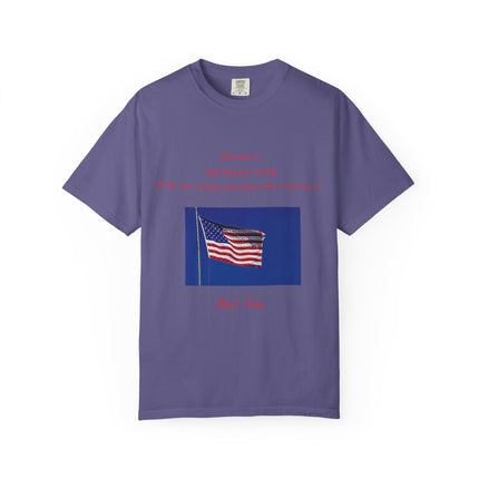 Patriotic Unisex Garment-Dyed T-Shirt with American Flag – Quote by Mark Twain