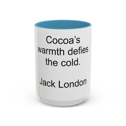 Jack London Quote Mug — "Cocoa’s warmth defies the cold." Accent Mug