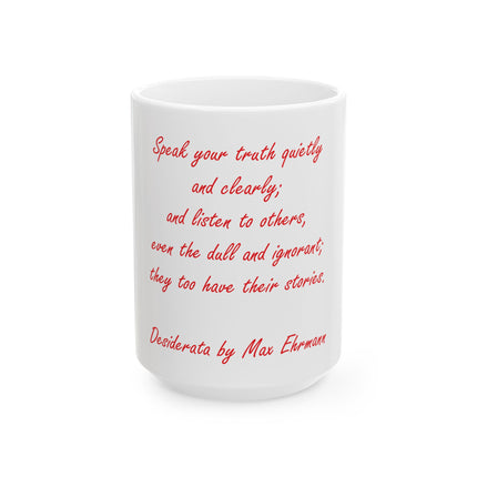 Ceramic Mug — 'Desiderata' Quote Coffee Cup (11oz/15oz)