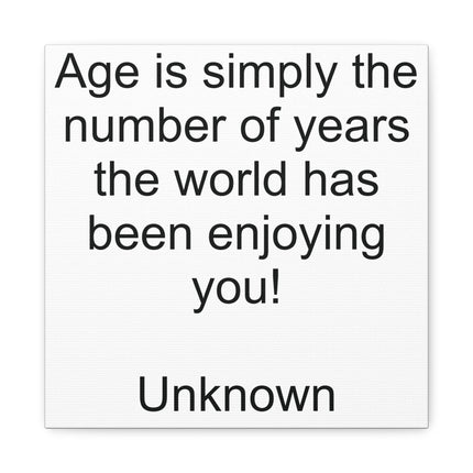 Age Is Simply the Number of Years Canvas Wall Art – Birthday Quote Matte Stretched Canvas