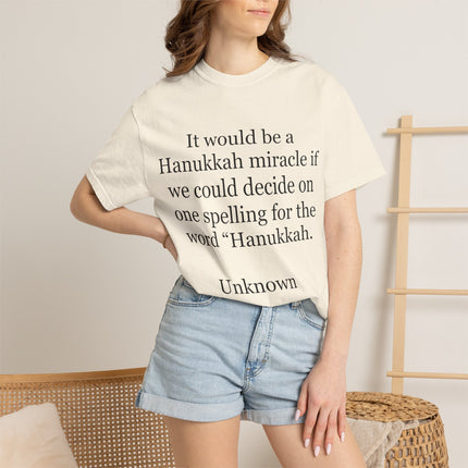 Hanukkah Miracle Tee — Funny Hanukkah Spelling Quote T-Shirt