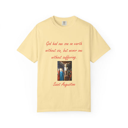 Unisex Garment-Dyed T-Shirt with Saint Augustine Quote