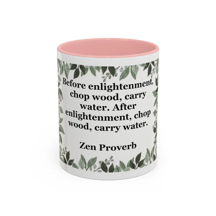 Zen Proverb Accent Coffee Mug — "Before enlightenment..." Inspirational Ceramic Mug