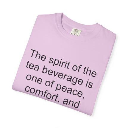 Tea Quote T-Shirt — "The spirit of the tea beverage..." by Arthur Gray