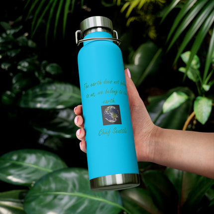Eco-Friendly Copper Vacuum Insulated Bottle - 22oz with Earth Quote by Chief Seattle