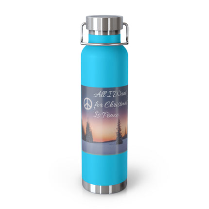 22oz Copper Vacuum Insulated Bottle – "All I Want for Christmas Is Peace"