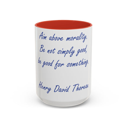 Thoreau Quote Accent Mug – “Aim Above Morality” | 15oz Gift for Coffee Lovers
