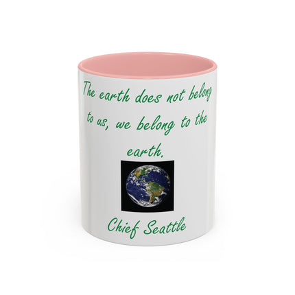Chief Seattle Quote Mug – 11oz Eco Accent Drinkware