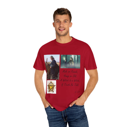 Unisex Garment-Dyed Witch T-Shirt - "A Witch Is A Witch" Design