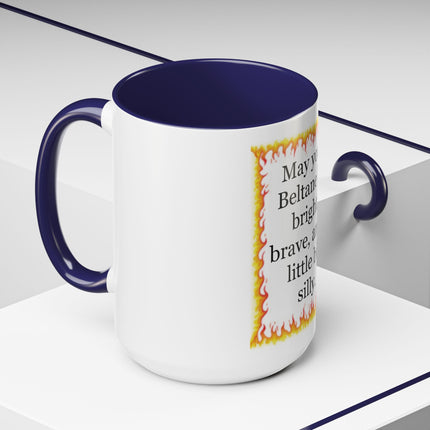 Beltane Coffee Mug — "May your Beltane be bright, brave, and a little bit silly."