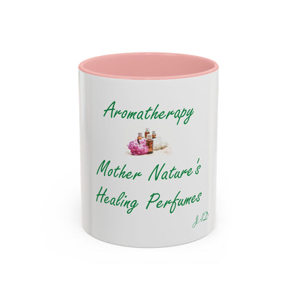 Aromatherapy Coffee Mug - "Mother Nature's Healing Perfumes" Accent Mug (11/15oz)