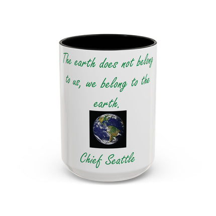 Chief Seattle Quote Mug – 15oz Eco Accent Drinkware