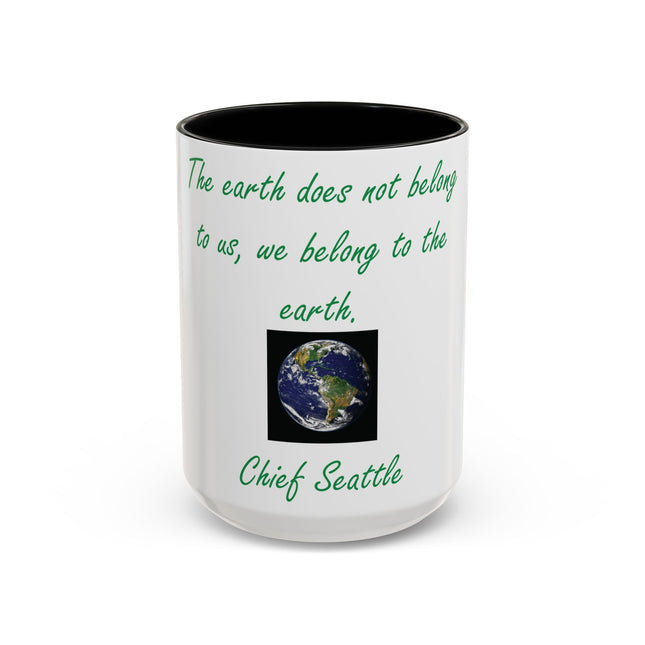 Chief Seattle Quote Mug – 15oz Eco Accent Drinkware
