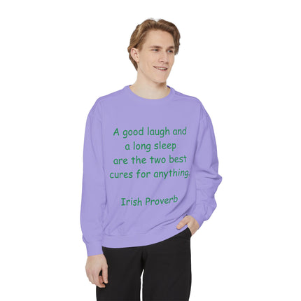 Irish Proverb Sweatshirt – “Laugh & Sleep” – Unisex Garment-Dyed