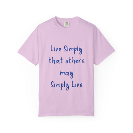 Unisex Live Simply T-Shirt | Garment-Dyed Inspirational Tee