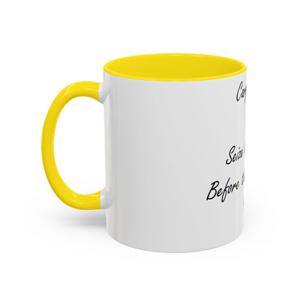 Carpe Diem Accent Mug – “Seize the Day… Before It Seizes You” – 11oz