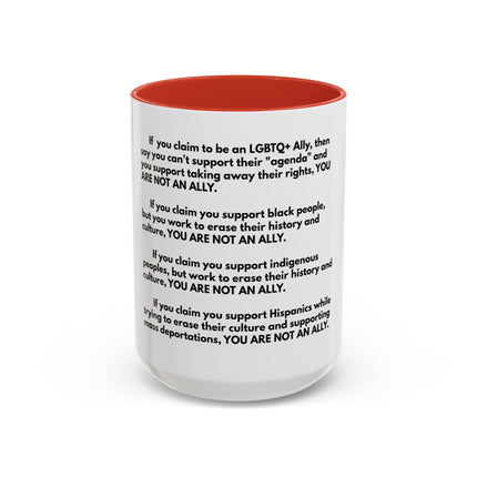Political Statement Mug — 'You Are Not An Ally' Social Justice Coffee Mug (11/15oz)
