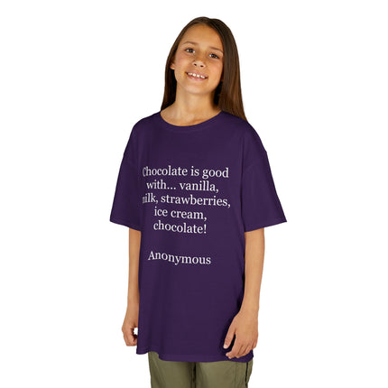Kids T-Shirt — "Chocolate is good with..." Funny Dessert Quote Tee