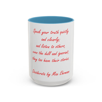 Coffee Mug — "Speak Your Truth Quietly and Clearly" Quote Accent Mug