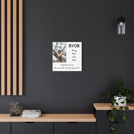 Canvas Wall Art - BYOB "Bring Your Own Book" Inspirational Quote