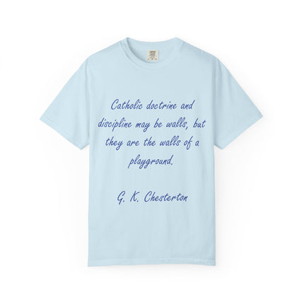 Inspirational Quote Unisex Garment-Dyed T-Shirt - G. K. Chesterton Design