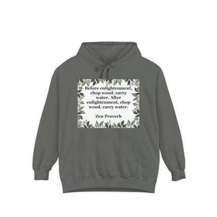 Zen Proverb Hoodie — "Before enlightenment, chop wood…" Botanical Cozy Sweatshirt