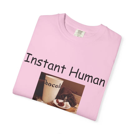 Unisex Chocolate Lover T-shirt - 'Instant Human, Just Add Chocolate'