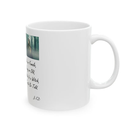 A Witch Is a Witch Ceramic Mug — Folk Witchcraft Quote (11oz/15oz)