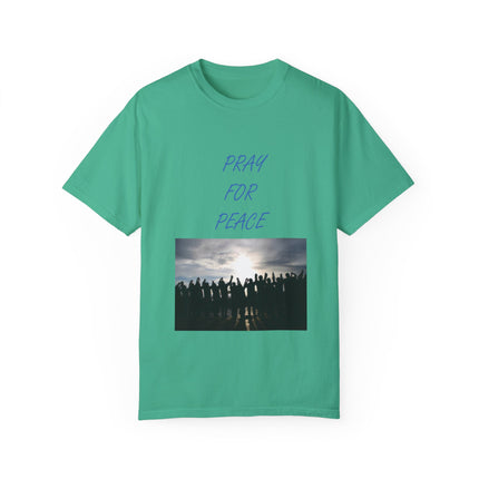 Unisex Pray for Peace T-Shirt – Garment-Dyed Comfort