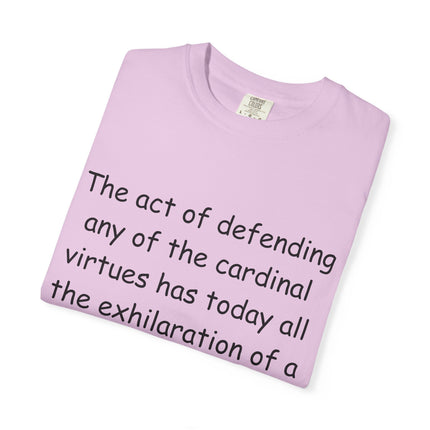 Inspirational Quote T-Shirt | Unisex Garment-Dyed Tee with G. K. Chesterton Quote