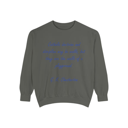 Chesterton Quote Sweatshirt – “Walls of a Playground” – Unisex Fit