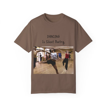 Dancing Is Silent Poetry Unisex T-Shirt - Inspirational Dance Tee