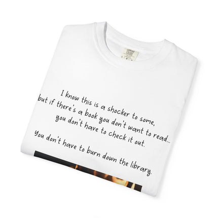 Unisex Garment-Dyed T-Shirt - "Don't Burn Down the Library" Reading Inspired Tee