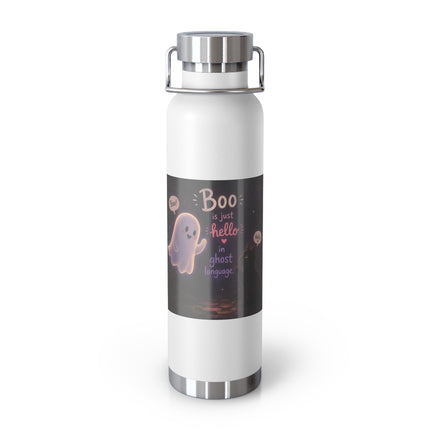 22oz Copper Vacuum Bottle — Cute Ghost "Boo is just hello in ghost language" Insulated Bottle