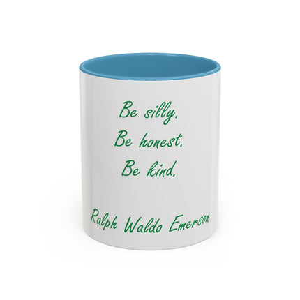Emerson Quote Coffee Mug — “Be silly. Be honest. Be kind.” Accent Ceramic Mug (11/15oz)