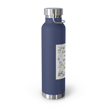 22oz Insulated Bottle — “Celebrate the Return of Spring with Joy and Gratitude” Floral Design