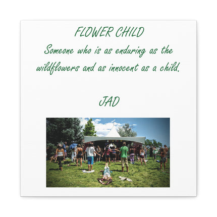 Flower Child Matte Canvas Print — "Someone who is as enduring as the wildflowers and as innocent as a child"