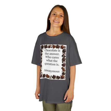 Kids Tee — "Chocolate is the answer. Who cares what the question is." Chocolate Border