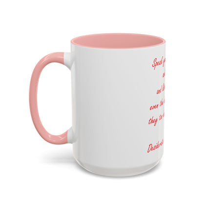 Coffee Mug — "Speak Your Truth Quietly and Clearly" Quote Accent Mug
