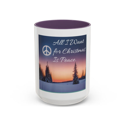 Coffee Mug — "All I Want for Christmas Is Peace" Holiday Peaceful Winter Scene