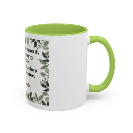 Zen Proverb Accent Coffee Mug — "Before enlightenment..." Inspirational Ceramic Mug