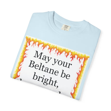 Beltane Blessing T-Shirt — "May Your Beltane Be Bright, Brave, and a Little Bit Silly"
