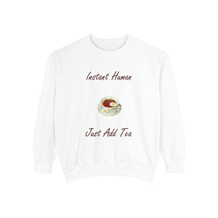 Instant Human Sweatshirt – Cozy Unisex Tea Lover’s Pullover