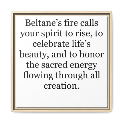 Beltane Fire Inspirational Framed Canvas Print